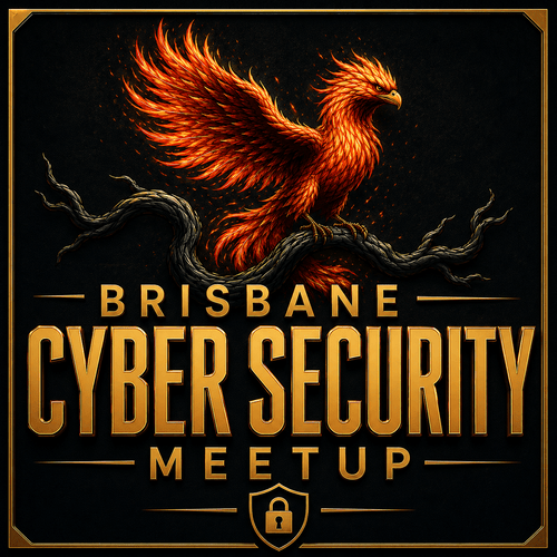 Brisbane Cyber Security Meetup